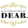 【Hey!Say!JUMP レポ】10/10 昼 1部 〜横浜4日目「DEAR.」レポまとめ