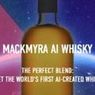 世界初「AIウィスキー」が誕生！Mackmyra（マックミラ）＋Microsoft＋Fourkind