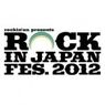 【動画集】ROCK IN JAPAN FES. 2012 1日目出演全アーティストまとめ